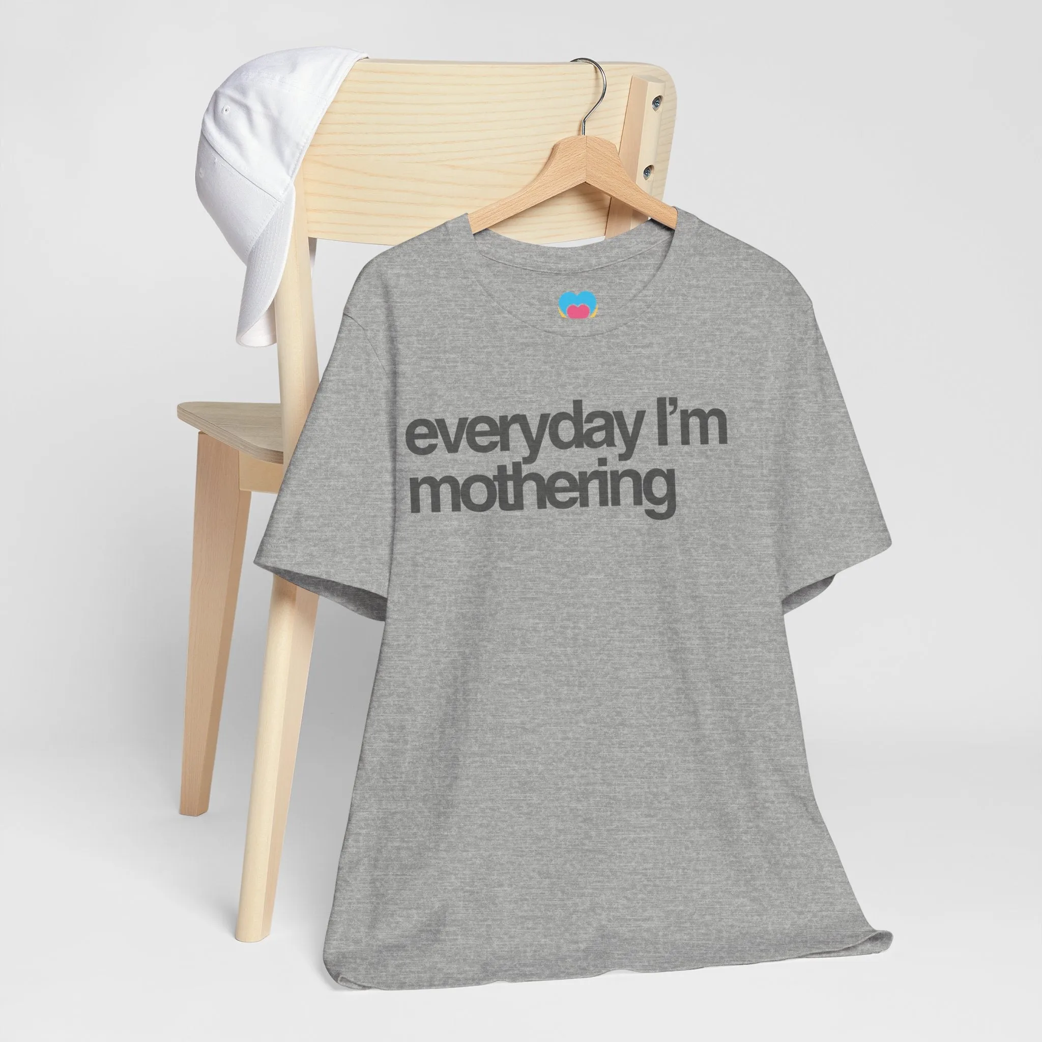 EVERYDAY I'M MOTHERING Tee